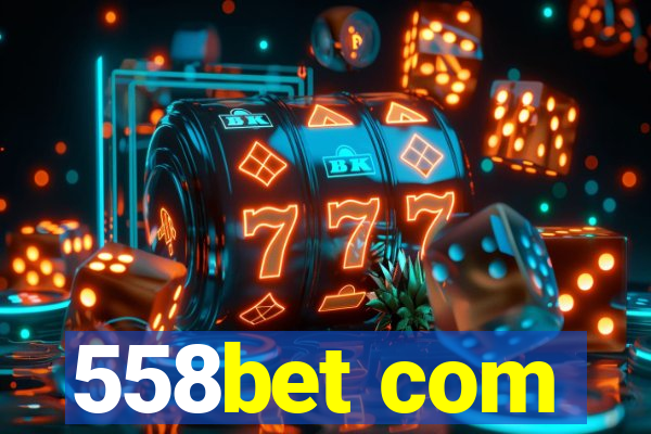 558bet com